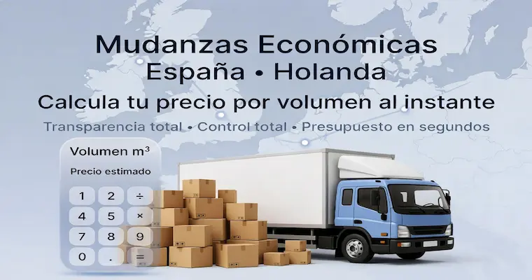 Mudanzas económicas España Holanda - Calculadora de precio por volumen m³